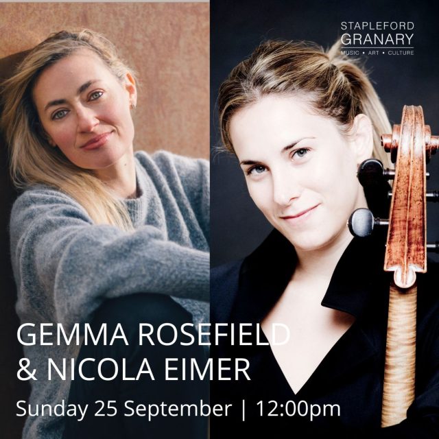 GEMMA ROSEFIELD, cello NICOLA EIMER piano Sunday Afternoon Classical Concert