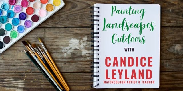 Painting Landscapes Outdoors with Candice Leyland