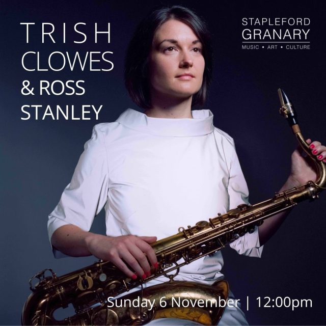 Trish Clownes, saxophone and Ross Stanley, piano  – Jazz concert at Stapleford Granary