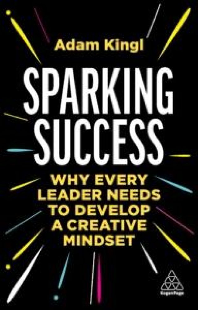 Book launch – Sparking Success: Why every leaders needs to develop a creative mindset