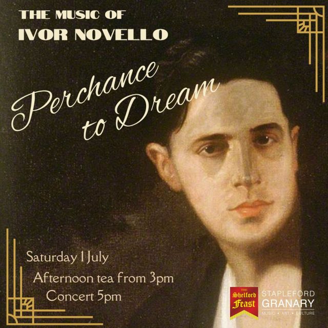 Perchance to Dream: the music of Ivor Novello